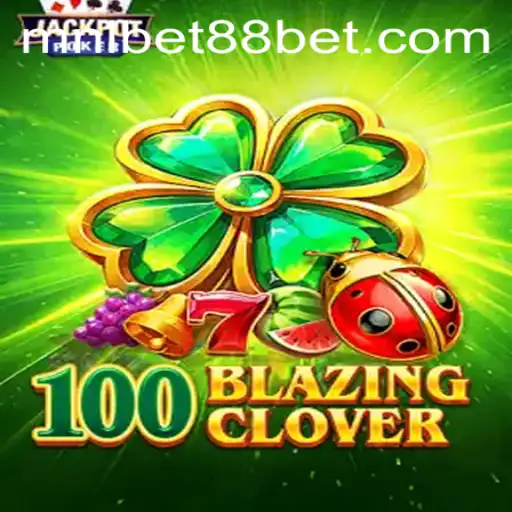 Exploring the Excitement of 100BlazingClover: A Thrilling Casino Game by MNLBet88