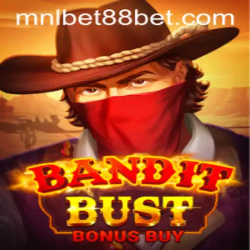 BanditBustBonusBuy: A Comprehensive Guide to MNLBet88's Latest Gaming Sensation