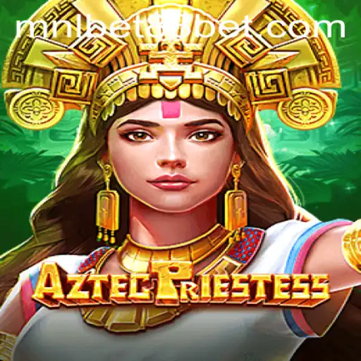 Unveiling the Mysteries of AztecPriestess: A New Adventure with MNLBet88