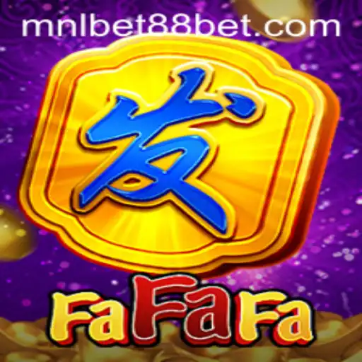 Exploring FaFaFa: The Thrilling World of MNLBet88's Game Sensation