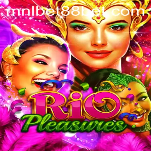 Discover the Exciting World of RioPleasures with MNLBet88